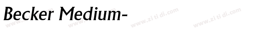Becker Medium字体转换 Becker Medium字体转换